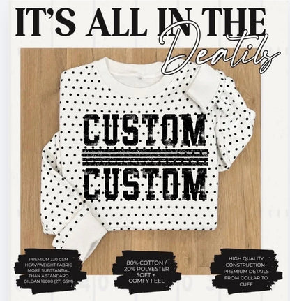 CUSTOM Black Polka Dot Crewneck
