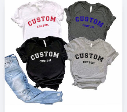 CUSTOM Arched Wording Tee
